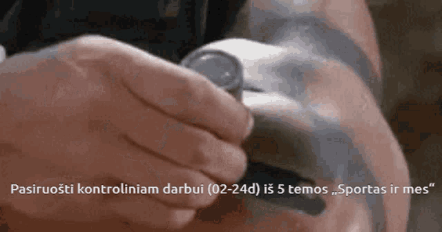 a close up of a person 's arm with the words pasiruošti kontroliniam darbui 02-24d