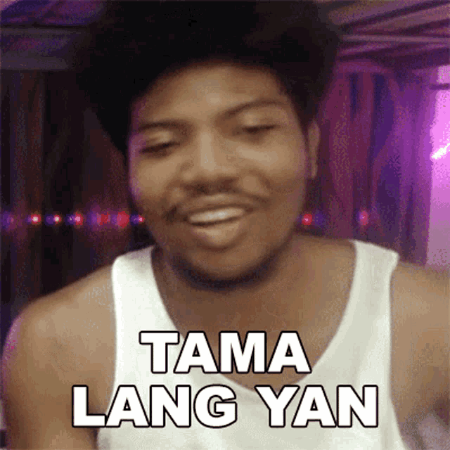 Tama Lang Yan Terrel GIF - Tama Lang Yan Terrel 2staxx GIFs