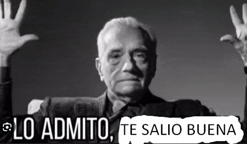 a black and white photo of a man with the words lo admito te salio buena written below him