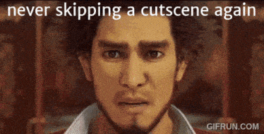 a man with a beard is looking at the camera with the words never skipping a cutscene again below him