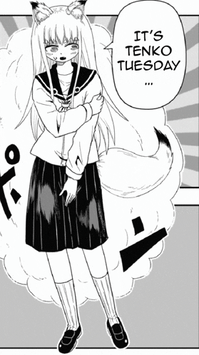 a black and white drawing of a girl with a fox tail and the words it 's tenko tuesday above her