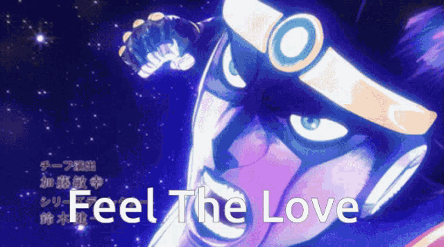 star platinum from jojo 's bizarre adventure is shown with the words feel the love written below him