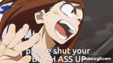 a cartoon of a girl screaming with the words please shut your bitch ass up