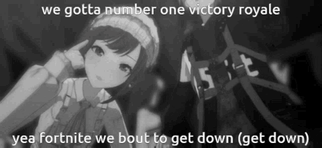 a black and white photo of a girl with the words we gotta number one victory royale