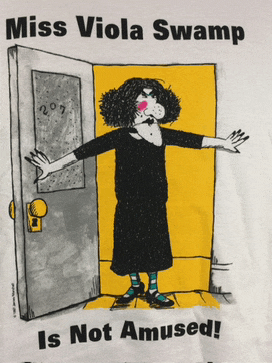 miss viola swamp is not amused with a cartoon of a woman