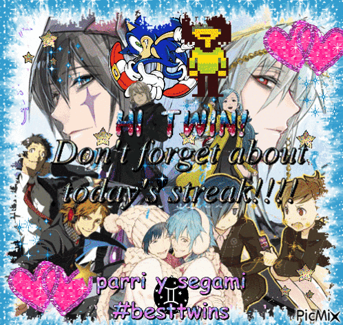 a poster that says do n't forget about today 's streak on it