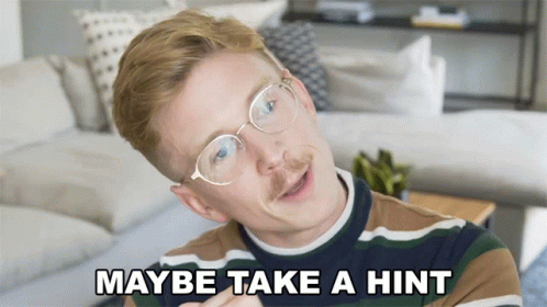 Maybe Take A Hint Tyler Oakley GIF - Maybe Take A Hint Tyler Oakley Hint Hint GIFs
