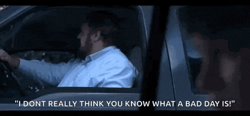 a man is driving a truck at night and says `` i dont really think you know what a bad day is ''