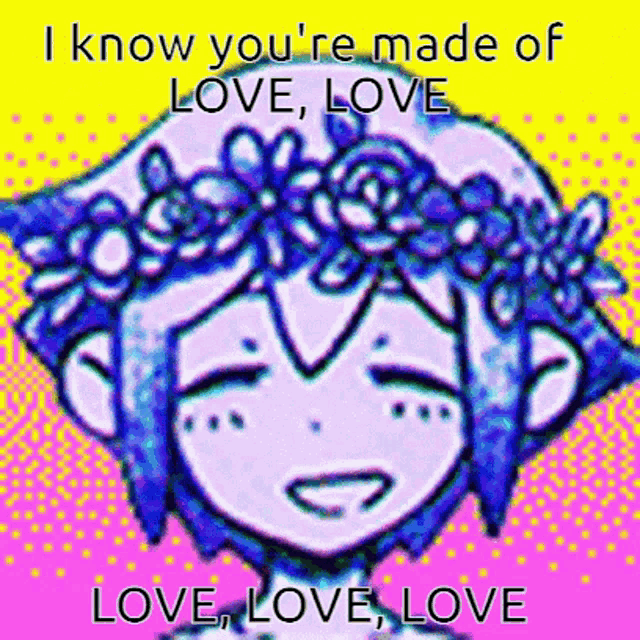 a picture of a girl with a flower crown on her head and the words i know you 're made of love love love