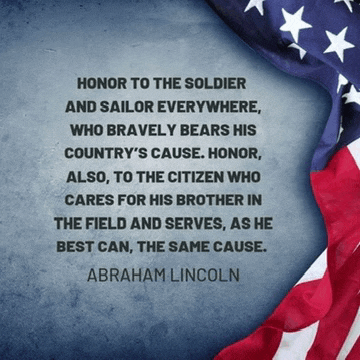 abraham lincoln wrote a quote about honoring the soldier and sailor everywhere who bravely bears his country 's cause