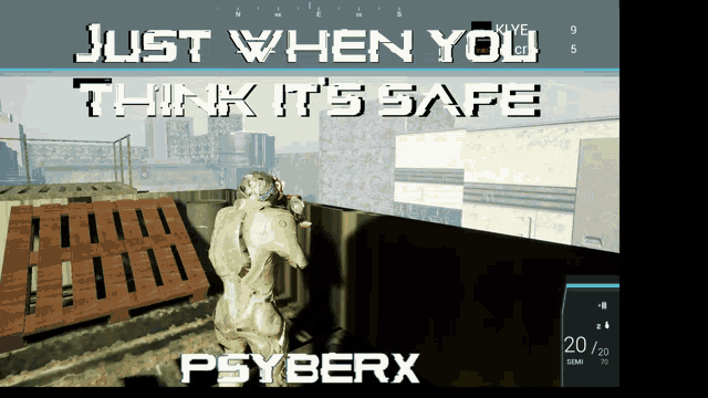 Just When You Think Its Safe Just When You Think It Is Safe GIF - Just When You Think Its Safe Just When You Think It Is Safe Psyberx GIFs