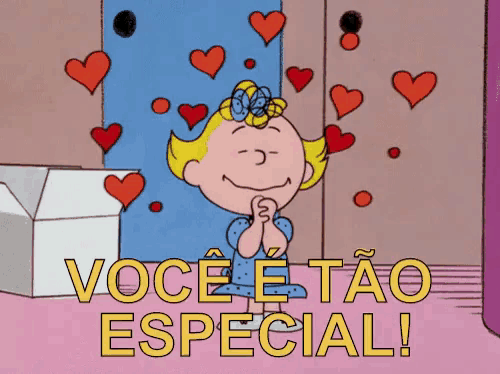a cartoon of a girl surrounded by hearts with the words você e tao especial