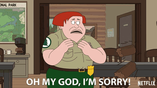a cartoon says oh my god i 'm sorry netflix
