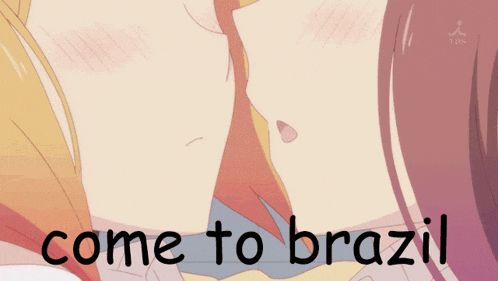 a picture of two girls kissing with the words come to brazil above them