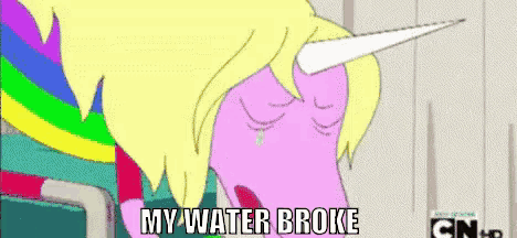 a cartoon unicorn is crying and saying `` my water broke ''