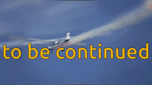 Airplane To Be Continued GIF - Airplane To Be Continued Smoke GIFs