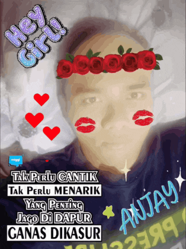 a picture of a man with roses on his head and the words hey girl on the top