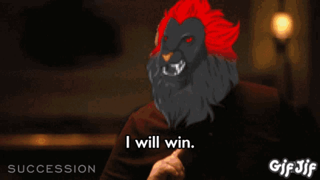 a gif of a man with a lion on his head saying i will win