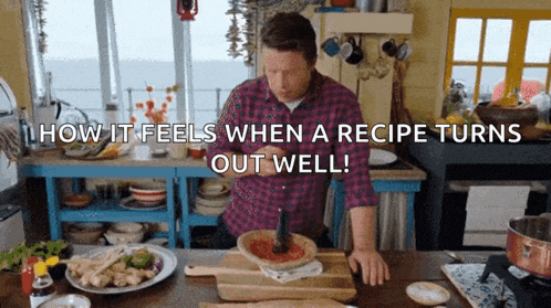 a man is preparing food in a kitchen with the words how it feels when a recipe turns out well ..