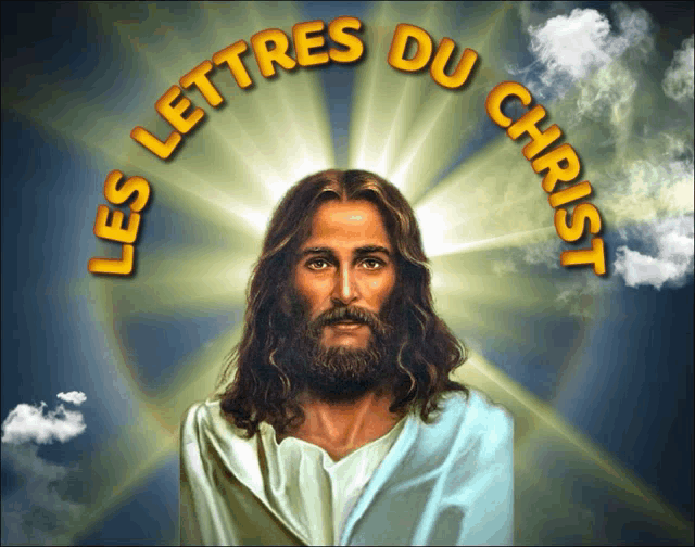 a painting of jesus with the words lettres du christ above him