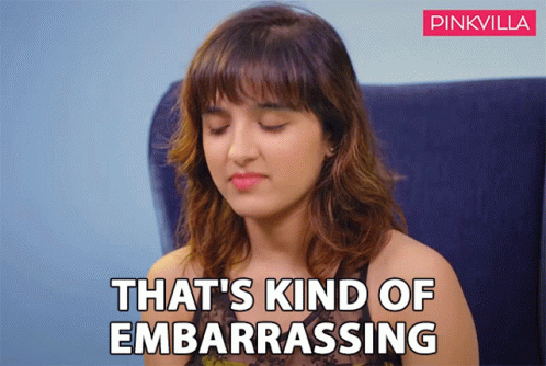 Thats Kind Of Embarrassing Shirley Setia GIF
