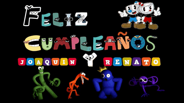 a poster that says feliz cumpleanos joaquin and renato