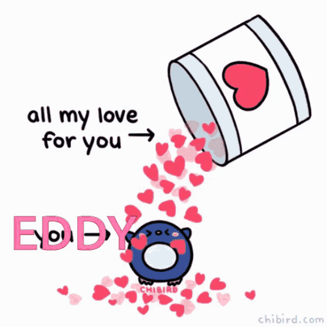 a cartoon of a penguin with hearts pouring out of a bucket that says all my love for you eddy