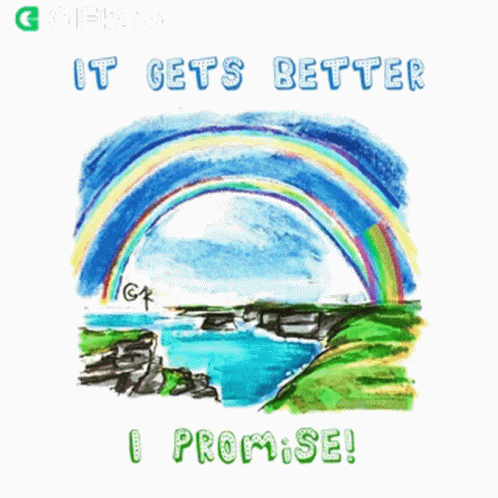 It Gets Better I Promise Gifkaro GIF - It Gets Better I Promise Gifkaro Quotes GIFs