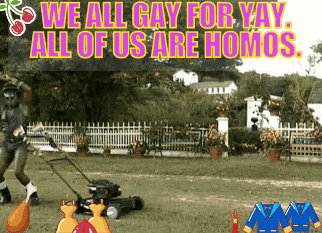 Gay For Yay Lawn Mowing GIF - Gay For Yay Lawn Mowing Dancing GIFs