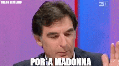 Bestemmia Por A Madonna GIF - Bestemmia Por A Madonna GIFs