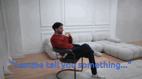 a man sits in a chair with the words " lemme tell you something " written below him