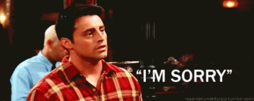 Joey'S "Sorry" GIF - Friends Im Sorry Joey Tribbiani GIFs