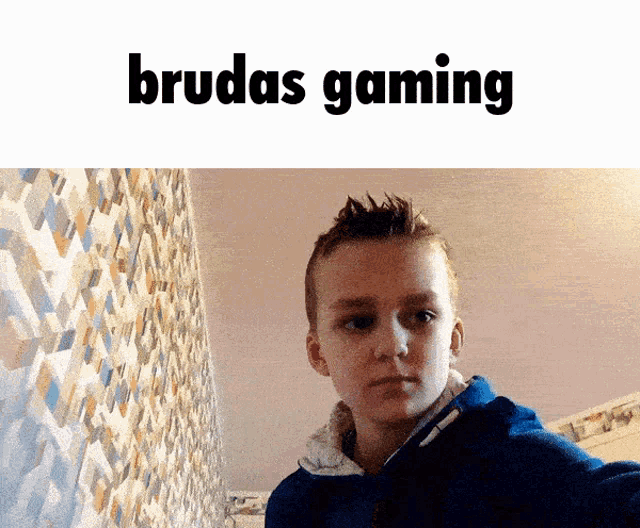 a picture of a young boy with the words brudas gaming above him