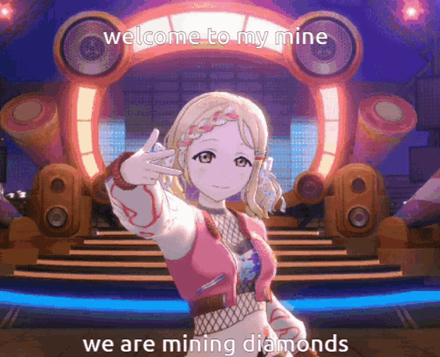 a picture of a girl with the words welcome to my mine we are mining diamonds on it
