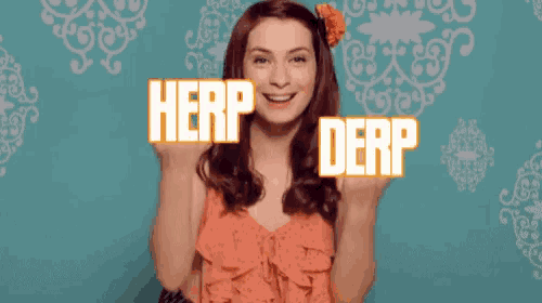 a woman in an orange dress is holding up her hands with the words herp and derp behind her