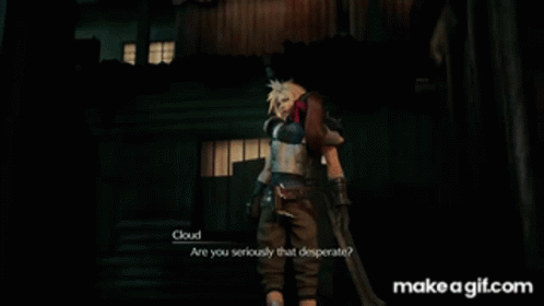 Are You Seriously That Desperate Desperate GIF - Are You Seriously That Desperate Desperate Cloud GIFs