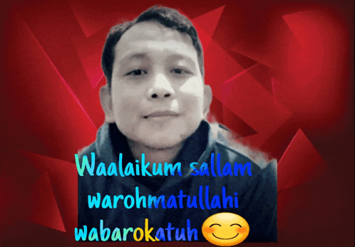 a picture of a man with the words waalaikum salam warohmatullahi wabarokatuh on it
