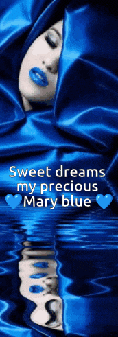 a picture of a woman with blue lips and the words sweet dreams my precious mary blue on the bottom
