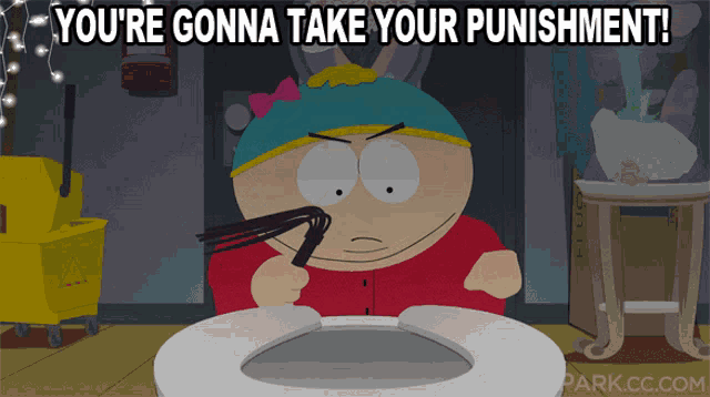 South Park Eric Cartman GIF - South Park Eric Cartman Youre Gonna Take Your Punishment GIFs