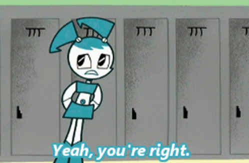 My Life As A Teenage Robot Yeah Youre Right GIF