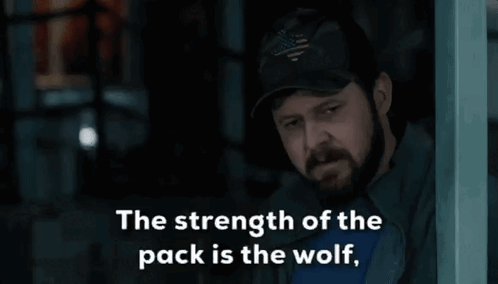 The Strength Of The Pack Is The Wolf And The Strength Of The Wolf Is The Pack GIF - The Strength Of The Pack Is The Wolf And The Strength Of The Wolf Is The Pack Seal Team GIFs
