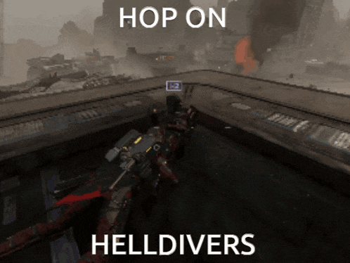 a video game scene with the words hop on helldivers on the bottom
