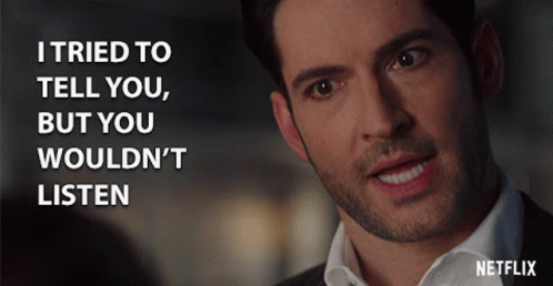 I Tried To Tell You But You Wouldnt Listen Lucifer Morningstar GIF - I Tried To Tell You But You Wouldnt Listen Lucifer Morningstar Tom Ellis GIFs