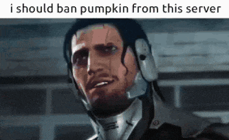 a man in a helmet is making a funny face with the words `` i should ban pumpkin from this server '' .