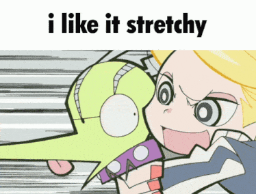 a cartoon character with the words " i like it stretchy " above it