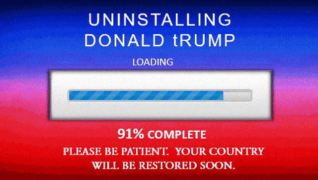 a loading bar that says uninstalling donald trump