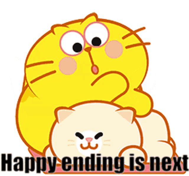 a cartoon cat laying on top of another cat with the words " happy ending is next " below it