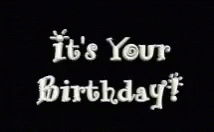 Its Your Birthday Happy Birthday GIF - Its Your Birthday Happy Birthday GIFs