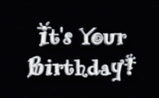 Its Your Birthday Happy Birthday GIF