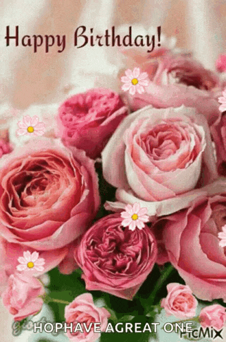 a bouquet of pink roses with a happy birthday message